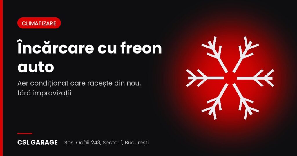 Încărcare cu freon auto la CSL Garage București